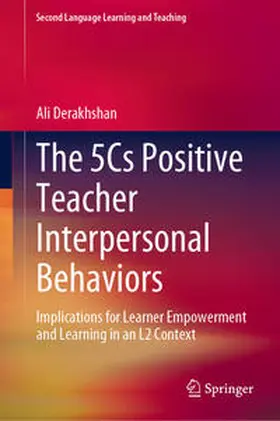 Derakhshan |  The 5Cs Positive Teacher Interpersonal Behaviors | Buch |  Sack Fachmedien