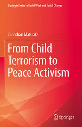 Matusitz | From Child Terrorism to Peace Activism | E-Book | sack.de