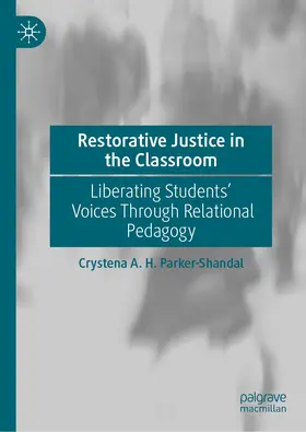 Parker-Shandal |  Restorative Justice in the Classroom | Buch |  Sack Fachmedien