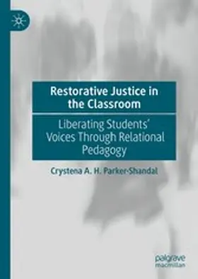 Parker-Shandal |  Restorative Justice in the Classroom | eBook | Sack Fachmedien