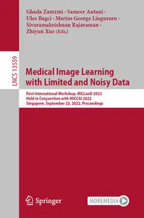 Zamzmi / Antani / Bagci |  Medical Image Learning with Limited and Noisy Data | eBook | Sack Fachmedien