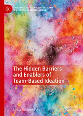 Folk |  The Hidden Barriers and Enablers of Team-Based Ideation | eBook | Sack Fachmedien