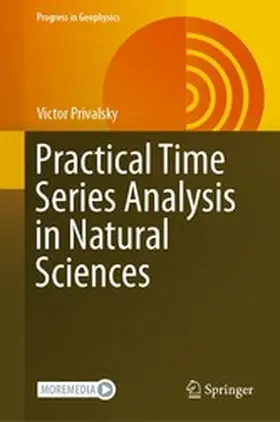 Privalsky |  Practical Time Series Analysis in Natural Sciences | eBook | Sack Fachmedien