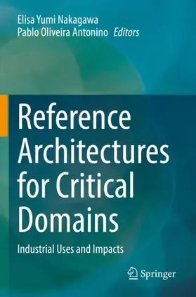 Oliveira Antonino / Nakagawa |  Reference Architectures for Critical Domains | Buch |  Sack Fachmedien