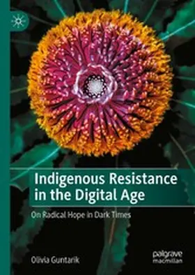Guntarik |  Indigenous Resistance in the Digital Age | eBook | Sack Fachmedien