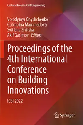 Onyshchenko / Gasimov / Mammadova |  Proceedings of the 4th International Conference on Building Innovations | Buch |  Sack Fachmedien