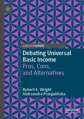 Wright / Przegalinska / Przegalinska | Debating Universal Basic Income | E-Book | sack.de