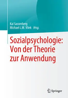 Vliek / Sassenberg |  Sozialpsychologie: Von der Theorie zur Anwendung | Buch |  Sack Fachmedien