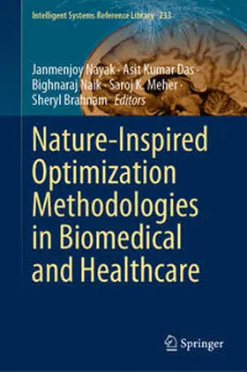 Nayak / Das / Naik |  Nature-Inspired Optimization Methodologies in Biomedical and Healthcare | eBook | Sack Fachmedien