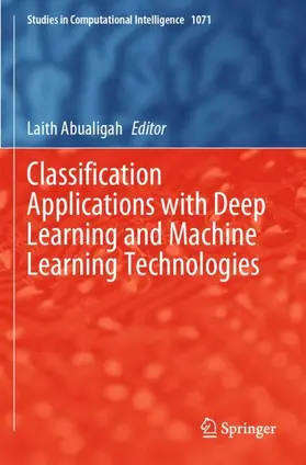 Abualigah |  Classification Applications with Deep Learning and Machine Learning Technologies | Buch |  Sack Fachmedien