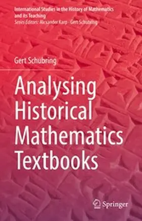 Schubring |  Analysing Historical Mathematics Textbooks | eBook | Sack Fachmedien