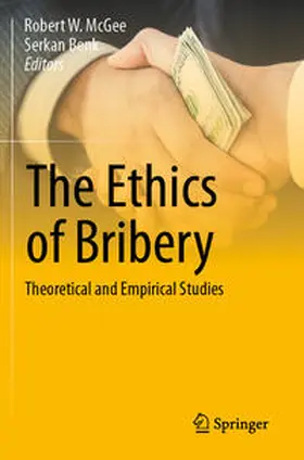 McGee / Benk |  The Ethics of Bribery | Buch |  Sack Fachmedien