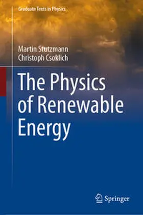 Stutzmann / Csoklich | The Physics of Renewable Energy | E-Book | sack.de