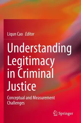 Cao |  Understanding Legitimacy in Criminal Justice | Buch |  Sack Fachmedien