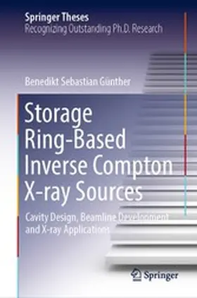 Günther |  Storage Ring-Based Inverse Compton X-ray Sources | eBook | Sack Fachmedien