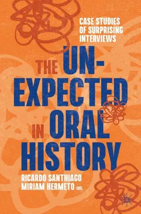 Hermeto / Santhiago |  The Unexpected in Oral History | Buch |  Sack Fachmedien