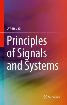 Gazi |  Principles of Signals and Systems | Buch |  Sack Fachmedien