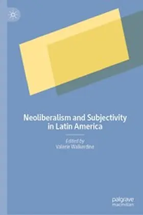 Walkerdine |  Neoliberalism and Subjectivity in Latin America | eBook | Sack Fachmedien