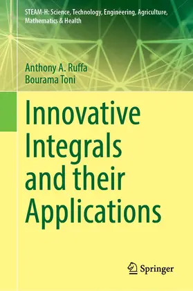 Toni / Ruffa |  Innovative Integrals and Their Applications I | Buch |  Sack Fachmedien