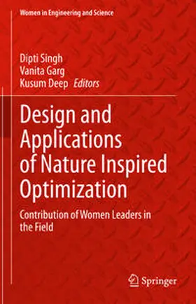 Singh / Garg / Deep |  Design and Applications of Nature Inspired Optimization | eBook | Sack Fachmedien