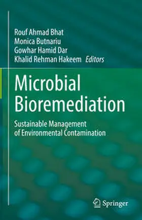 Bhat / Hakeem / Butnariu |  Microbial Bioremediation | Buch |  Sack Fachmedien