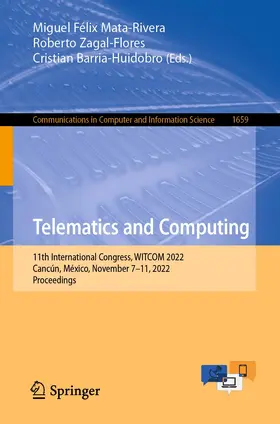 Mata-Rivera / Zagal-Flores / Barria-Huidobro |  Telematics and Computing | Buch |  Sack Fachmedien