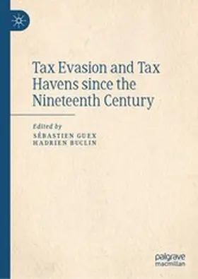 Guex / Buclin |  Tax Evasion and Tax Havens since the Nineteenth Century | eBook | Sack Fachmedien