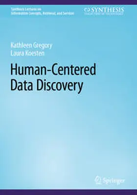 Gregory / Koesten | Human-Centered Data Discovery | E-Book | sack.de