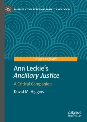 Higgins |  Ann Leckie's "Ancillary Justice" | Buch |  Sack Fachmedien