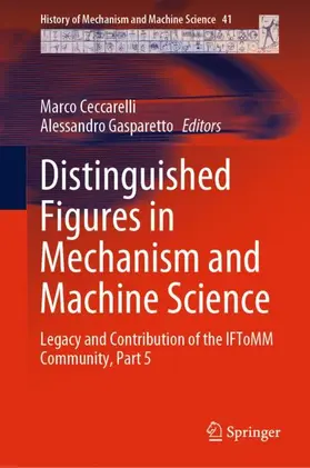 Gasparetto / Ceccarelli |  Distinguished Figures in Mechanism and Machine Science | Buch |  Sack Fachmedien