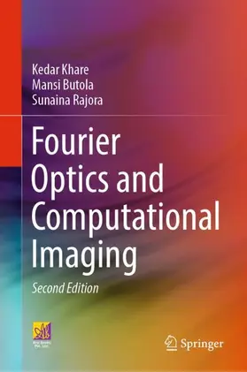 Khare / Rajora / Butola |  Fourier Optics and Computational Imaging | Buch |  Sack Fachmedien