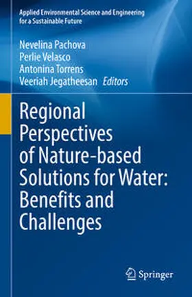 Pachova / Velasco / Torrens | Regional Perspectives of Nature-based Solutions for Water: Benefits and Challenges | E-Book | sack.de
