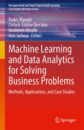 Alyoubi / Ben Ncir / Alharbi |  Machine Learning and Data Analytics for Solving Business Problems | eBook | Sack Fachmedien