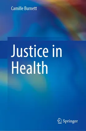 Burnett |  Justice in Health | Buch |  Sack Fachmedien
