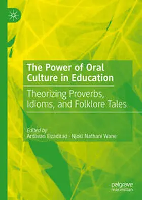Eizadirad / Wane |  The Power of Oral Culture in Education | eBook | Sack Fachmedien