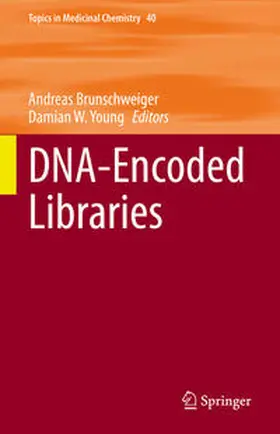 Brunschweiger / Young |  DNA-Encoded Libraries | eBook | Sack Fachmedien