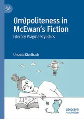 Kizelbach |  (Im)politeness in McEwan's Fiction | Buch |  Sack Fachmedien