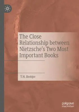 Brobjer |  The Close Relationship between Nietzsche's Two Most Important Books | Buch |  Sack Fachmedien