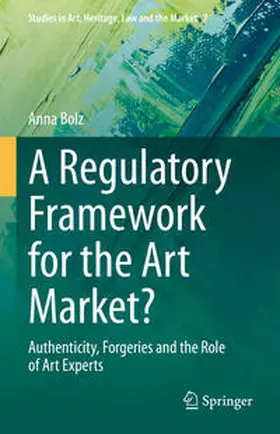 Bolz | A Regulatory Framework for the Art Market? | E-Book | sack.de