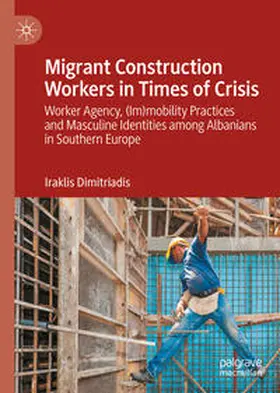 Dimitriadis |  Migrant Construction Workers in Times of Crisis | eBook | Sack Fachmedien