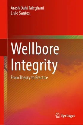 Dahi Taleghani / Santos |  Wellbore Integrity | Buch |  Sack Fachmedien
