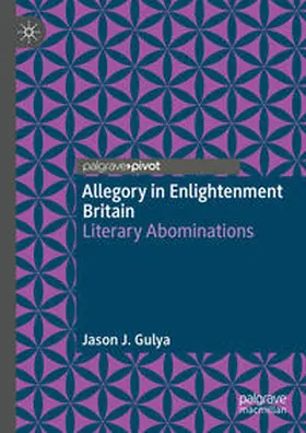 Gulya |  Allegory in Enlightenment Britain | eBook | Sack Fachmedien