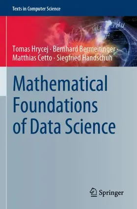 Hrycej / Handschuh / Bermeitinger |  Mathematical Foundations of Data Science | Buch |  Sack Fachmedien