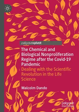 Dando |  The Chemical and Biological Nonproliferation Regime after the Covid-19 Pandemic | Buch |  Sack Fachmedien