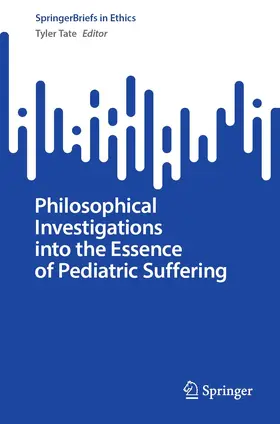 Tate | Philosophical Investigations into the Essence of Pediatric Suffering | E-Book | sack.de