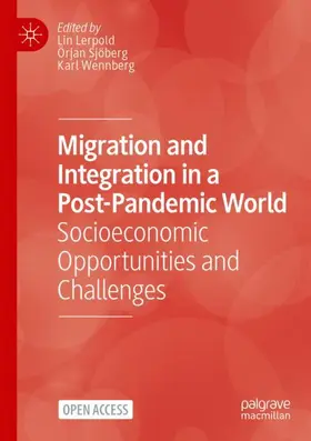 Lerpold / Wennberg / Sjöberg |  Migration and Integration in a Post-Pandemic World | Buch |  Sack Fachmedien