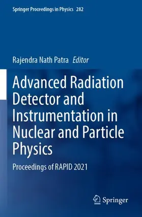 Patra |  Advanced Radiation Detector and Instrumentation in Nuclear and Particle Physics | Buch |  Sack Fachmedien
