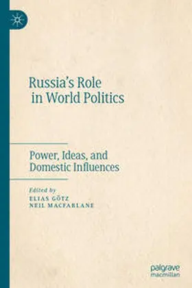 MacFarlane / Götz |  Russia's Role in World Politics | Buch |  Sack Fachmedien