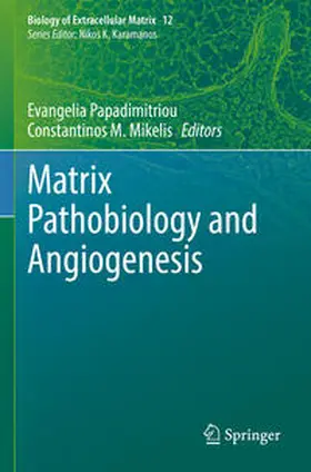 Mikelis / Papadimitriou |  Matrix Pathobiology and Angiogenesis | Buch |  Sack Fachmedien