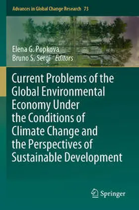 Sergi / Popkova |  Current Problems of the Global Environmental Economy Under the Conditions of Climate Change and the Perspectives of Sustainable Development | Buch |  Sack Fachmedien